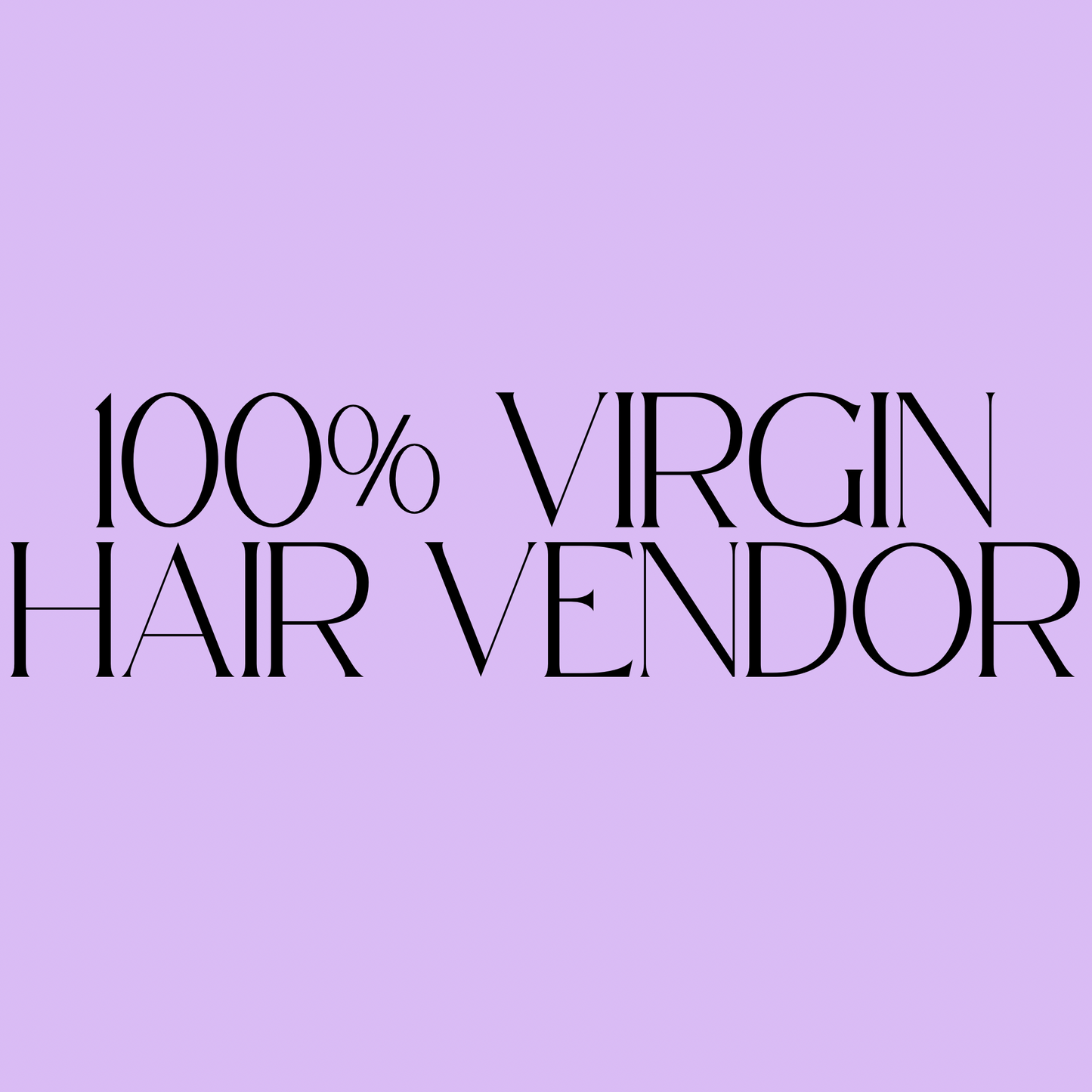 100% Virgin Hair Vendor