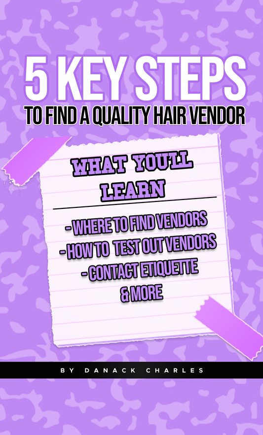 5 Key Steps To Find A Quality Hair Vendor E-BOOK