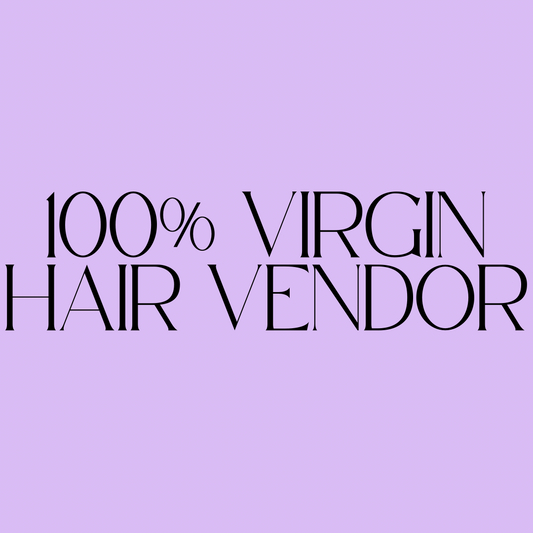 100% Virgin Hair Vendor